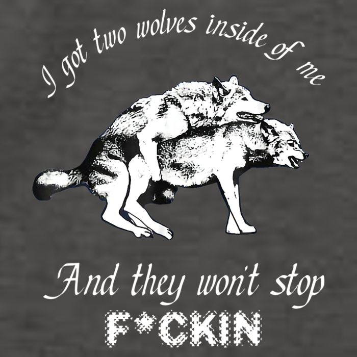 I Got Two Wolves Inside Of Me And They Won’t Stop Fckin Vector Backpack