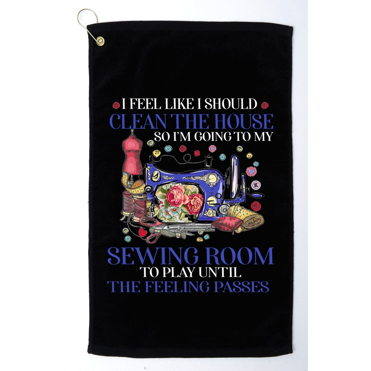 Im Going To My Sewing Room Perfect Tee For Sewing Lovers Cute Gift Golf Towel