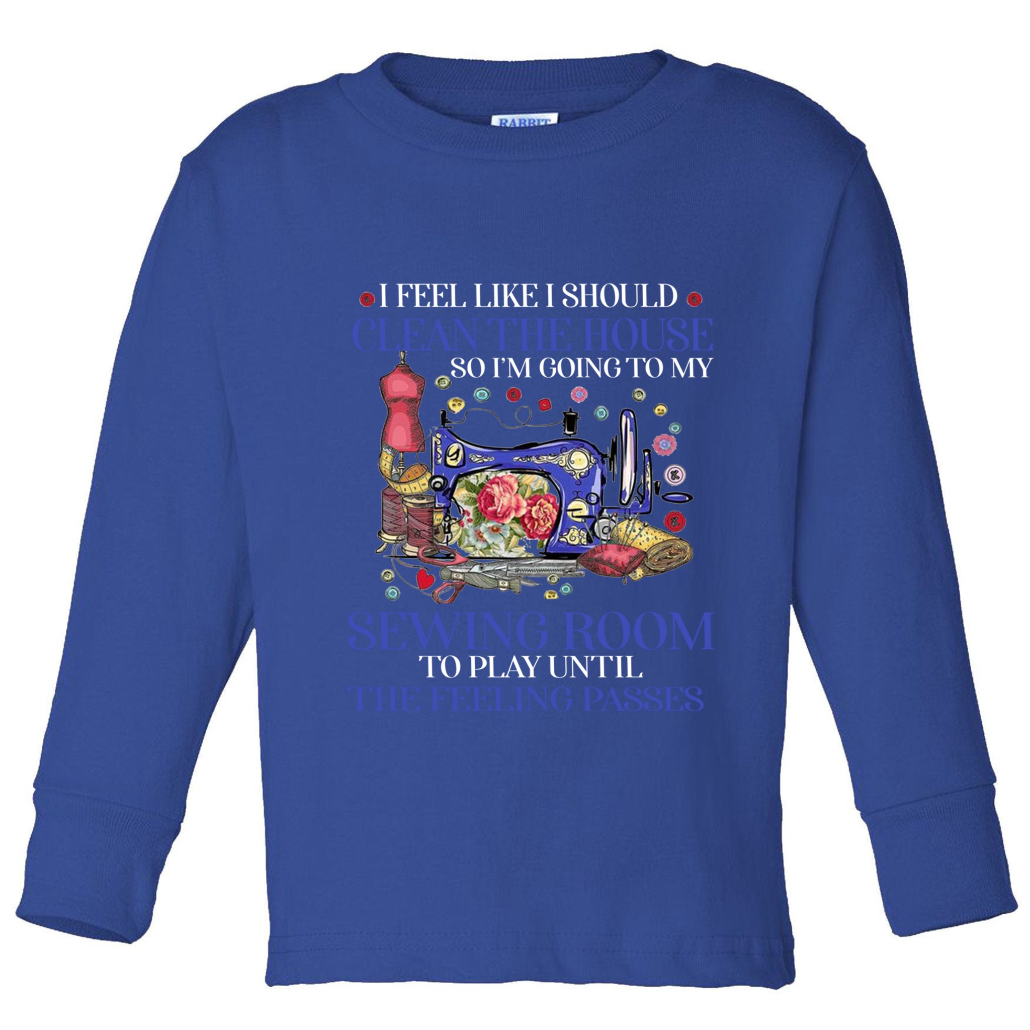 Im Going To My Sewing Room Perfect Tee For Sewing Lovers Cute Gift Toddler Long Sleeve Shirt