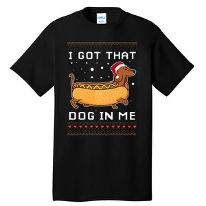 I got that dog in me Hot dog Meme Dachshund xmas Tall T-Shirt