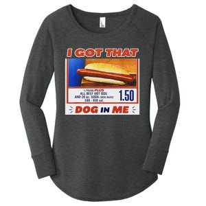 I Got That Dog In Me Hotdog Meme Viral Quote Women's Perfect Tri Tunic Long Sleeve Shirt