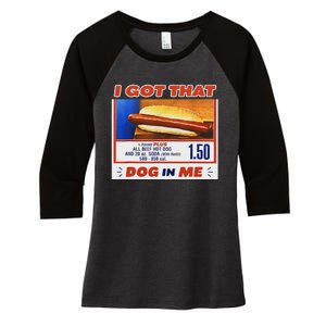 I Got That Dog In Me Hotdog Meme Viral Quote Women's Tri-Blend 3/4-Sleeve Raglan Shirt