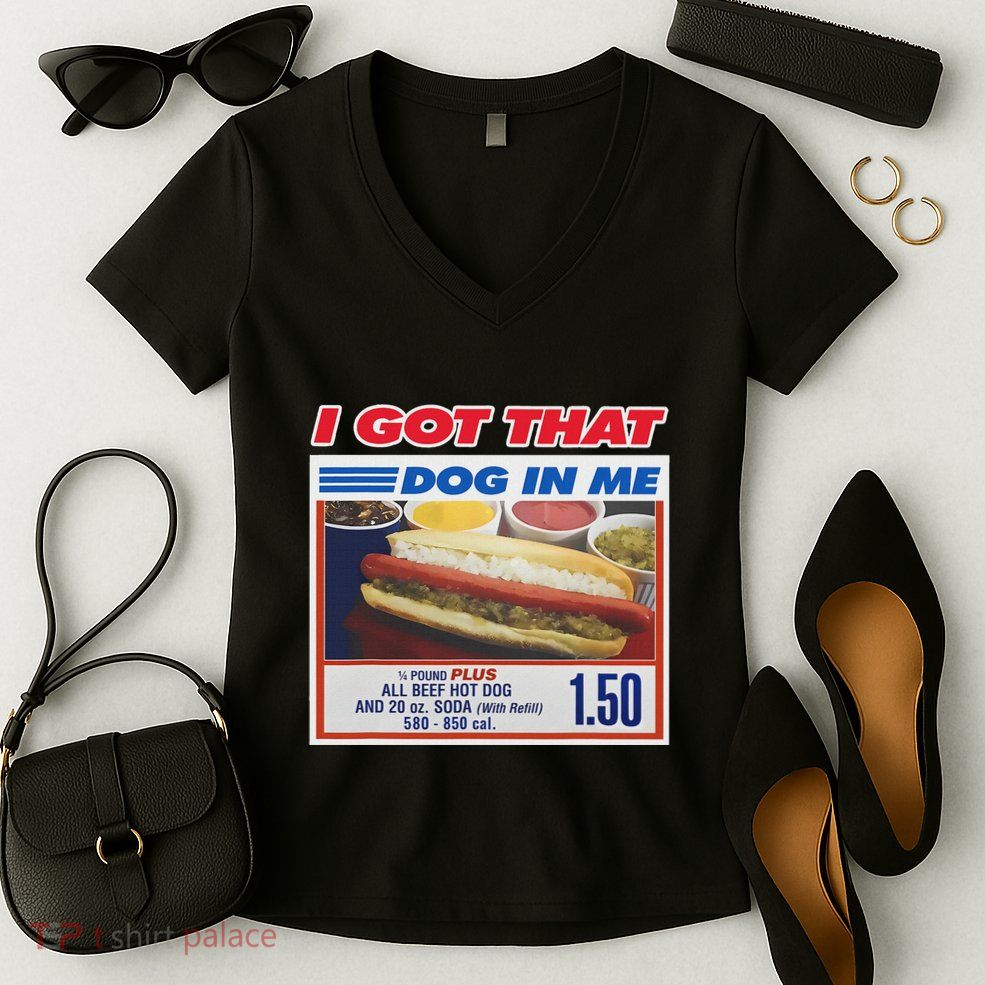 I Got That Dog In Me Funny Hotdog Women's V-Neck T-Shirt