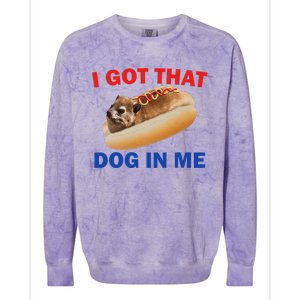 I Got That Dog In Me Funny Hyrax Dank Memes Colorblast Crewneck Sweatshirt