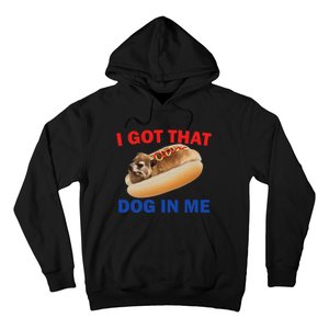 I Got That Dog In Me Funny Hyrax Dank Memes Hoodie