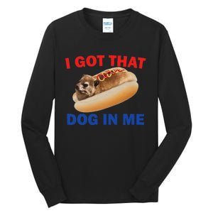 I Got That Dog In Me Funny Hyrax Dank Memes Tall Long Sleeve T-Shirt