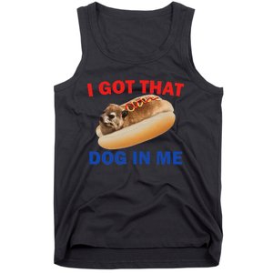 I Got That Dog In Me Funny Hyrax Dank Memes Tank Top