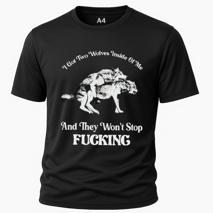 I Got Two Wolves Inside Of Me And They Wont Stop Fuckin Performance Shirt