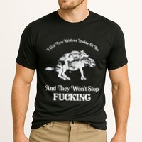 I Got Two Wolves Inside Of Me And They Wont Stop Fuckin Performance Shirt