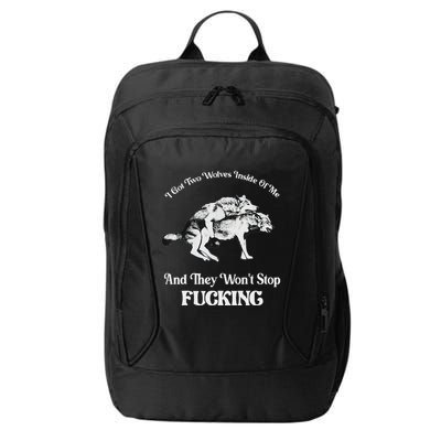 I Got Two Wolves Inside Of Me And They Wont Stop Fuckin City Backpack