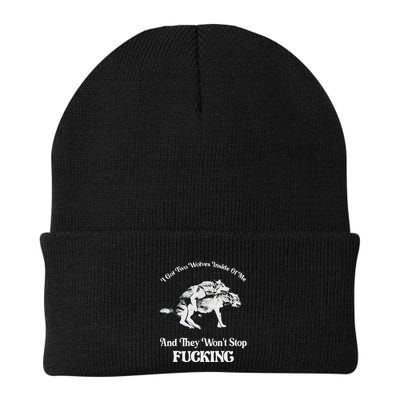 I Got Two Wolves Inside Of Me And They Wont Stop Fuckin Beanie