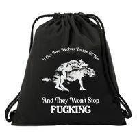 I Got Two Wolves Inside Of Me And They Wont Stop Fuckin Drawstring Bag