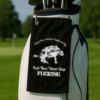 I Got Two Wolves Inside Of Me And They Wont Stop Fuckin Golf Towel