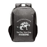 I Got Two Wolves Inside Of Me And They Wont Stop Fuckin Vector Backpack