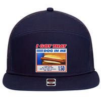 I Got That Dog In Me Funny Hotdog Meme 7 Panel Mesh Trucker Snapback Hat