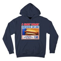 I Got That Dog In Me Funny Hotdog Meme Hoodie