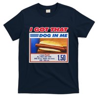 I Got That Dog In Me Funny Hotdog Meme T-Shirt