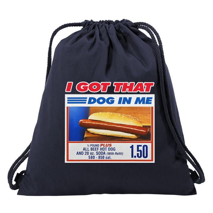 I Got That Dog In Me Funny Hotdog Meme Drawstring Bag