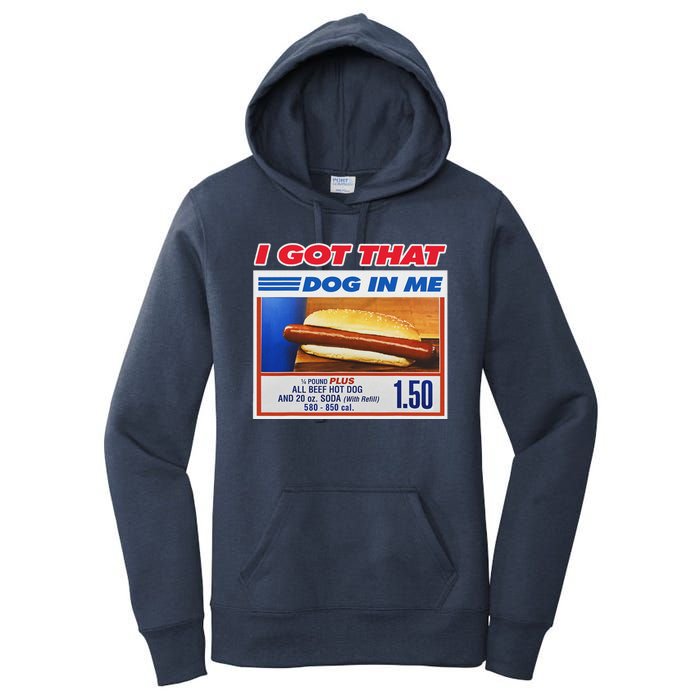 I Got That Dog In Me Funny Hotdog Meme Women's Pullover Hoodie