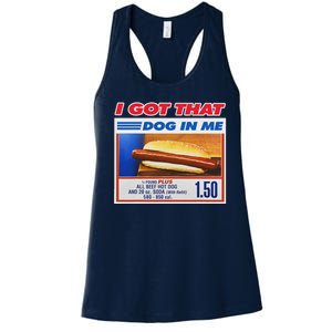 I Got That Dog In Me Funny Hotdog Meme Women's Racerback Tank