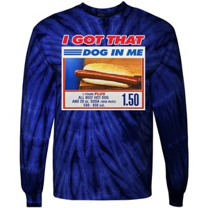 I Got That Dog In Me Funny Hotdog Meme Tie-Dye Long Sleeve Shirt