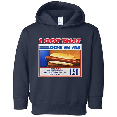 I Got That Dog In Me Funny Hotdog Meme Toddler Hoodie