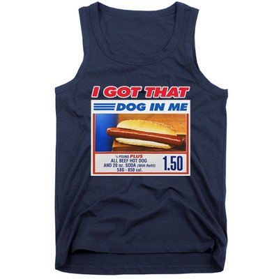 I Got That Dog In Me Funny Hotdog Meme Tank Top