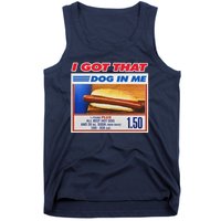 I Got That Dog In Me Funny Hotdog Meme Tank Top