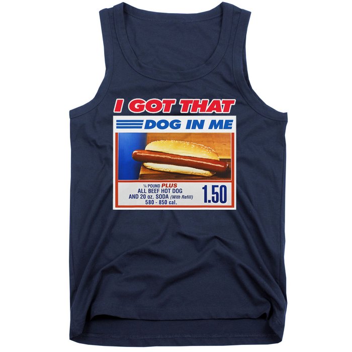 I Got That Dog In Me Funny Hotdog Meme Tank Top