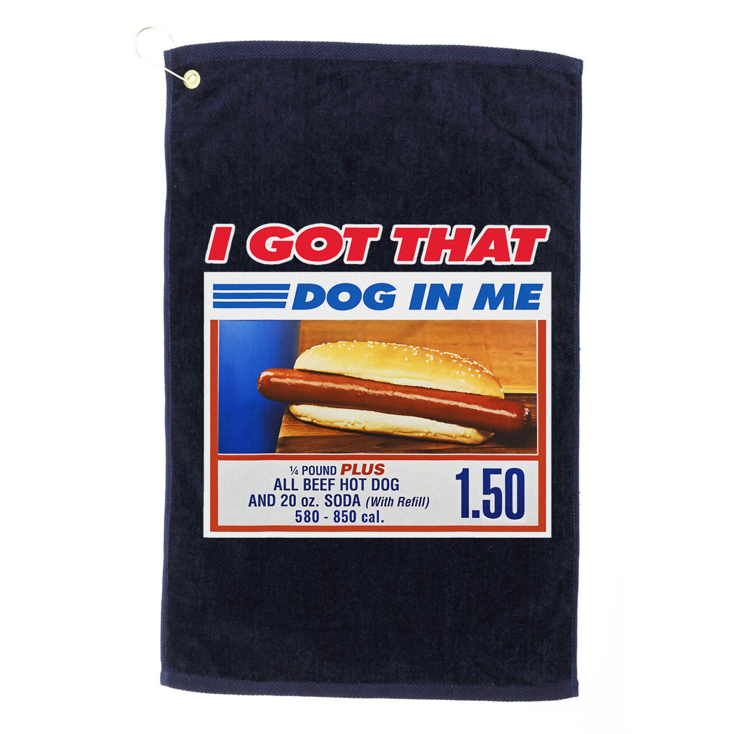 I Got That Dog In Me Funny Hotdog Meme Golf Towel