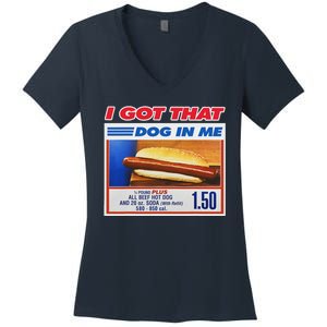 I Got That Dog In Me Funny Hotdog Meme Women's V-Neck T-Shirt