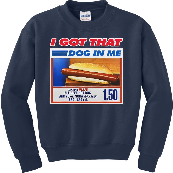 I Got That Dog In Me Funny Hotdog Meme Kids Sweatshirt