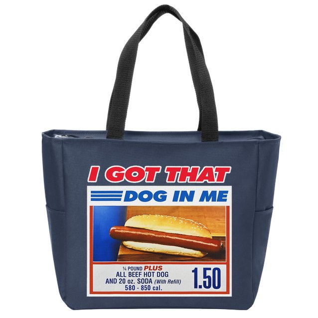 I Got That Dog In Me Funny Hotdog Meme Zip Tote Bag
