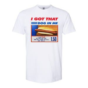 I Got That Dog In Me Funny Hotdog Meme Softstyle CVC T-Shirt