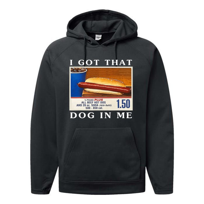 I Got That Dog In Me Funny Hot Dogs Combo Performance Fleece Hoodie