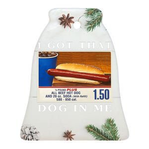 I Got That Dog In Me Funny Hot Dogs Combo Ceramic Bell Ornament