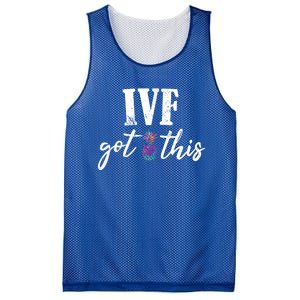 Ive Got This Ive Got This Ivf Pun Infertility Awareness Gift Mesh Reversible Basketball Jersey Tank