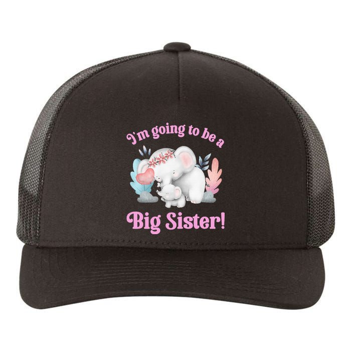 I Going To Be A Big Sister Elephant Daughter Announcement Yupoong Adult 5-Panel Trucker Hat