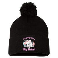 I Going To Be A Big Sister Elephant Daughter Announcement Pom Pom 12in Knit Beanie