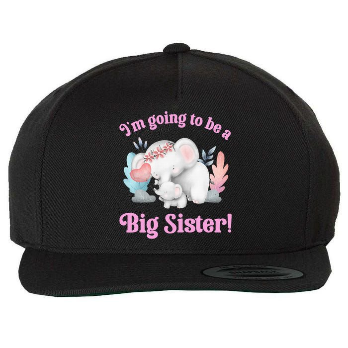 I Going To Be A Big Sister Elephant Daughter Announcement Wool Snapback Cap