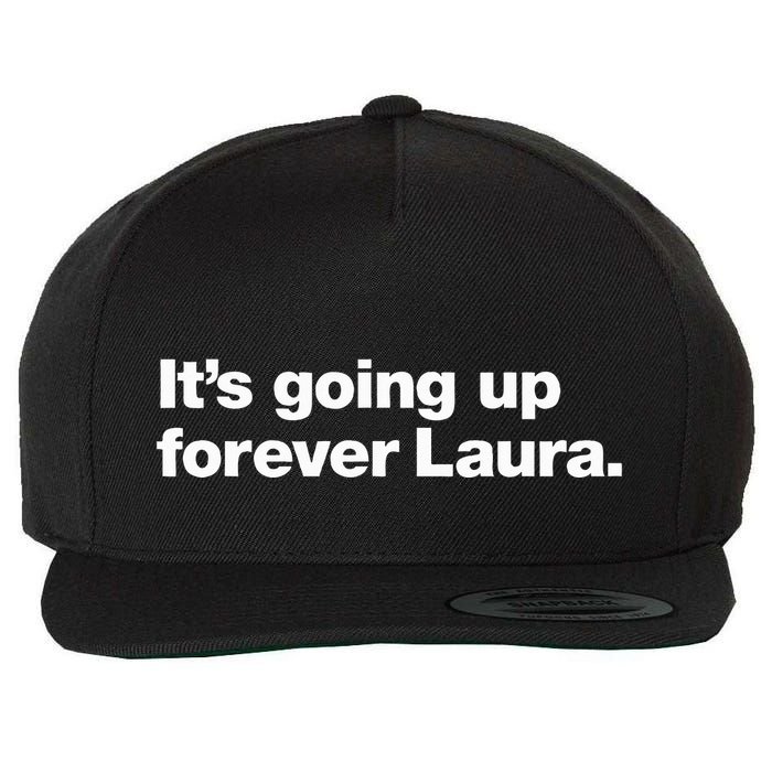 ItS Going Up Forever Laura Bitcoin Saylor Wool Snapback Cap