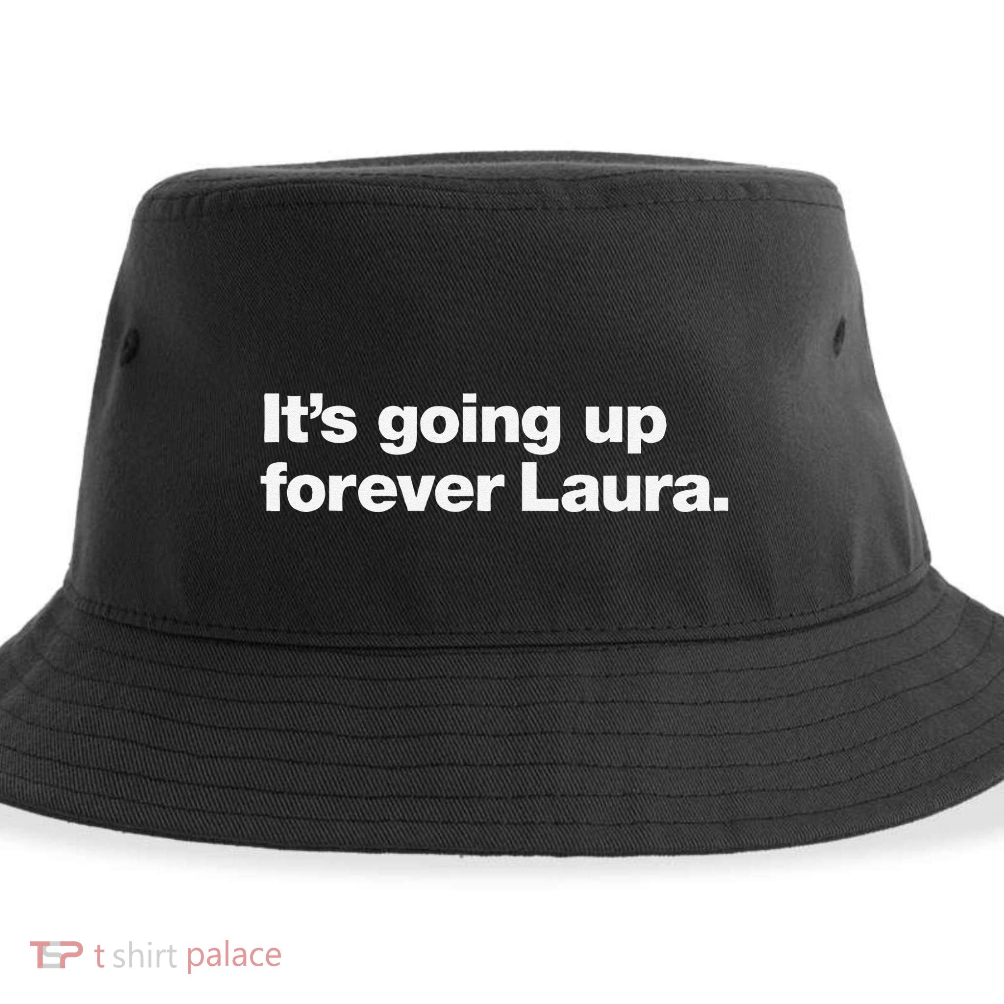 ItS Going Up Forever Laura Bitcoin Saylor Quote Design Sustainable Bucket Hat