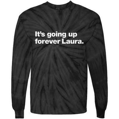 ItS Going Up Forever Laura Bitcoin Saylor Quote Design Tie-Dye Long Sleeve Shirt