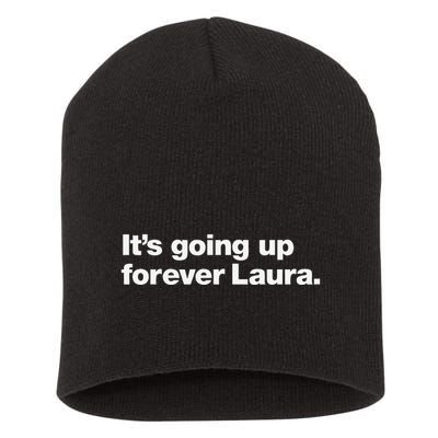 ItS Going Up Forever Laura Bitcoin Saylor Quote Design Short Acrylic Beanie