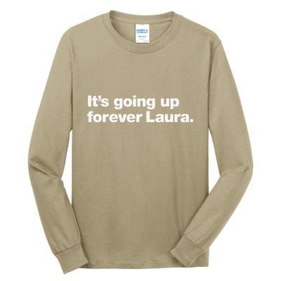ItS Going Up Forever Laura Bitcoin Saylor Quote Design Tall Long Sleeve T-Shirt