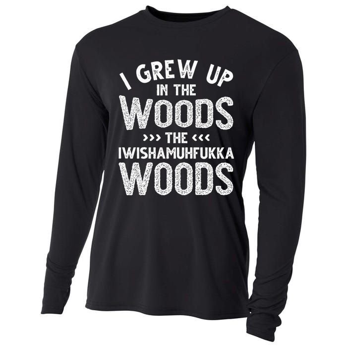 I Grew Up In The Woods The Iwishamuhfukka Woods  Cooling Performance Long Sleeve Crew