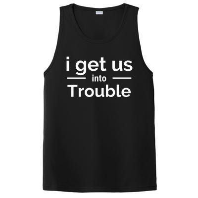 I Get Us Into Trouble PosiCharge Competitor Tank