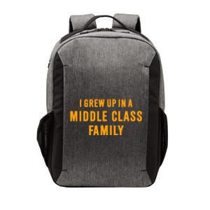 I Grew Up In A Middle Class Family Vector Backpack