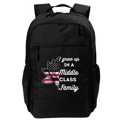 I Grew Up In A Middle Classe Family Proud Kamala Harris Daily Commute Backpack