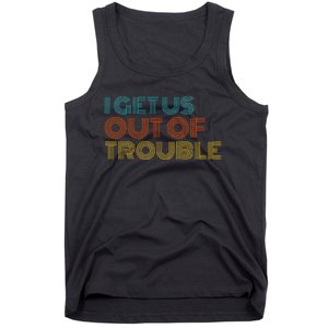 I Get Us Into Out Of Trouble Set Matching Couples Tank Top